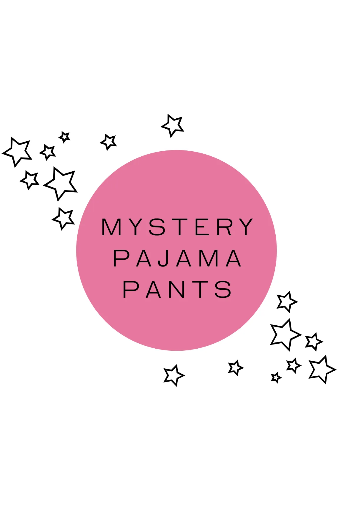 Pajama Pants: PrepO Mystery Product